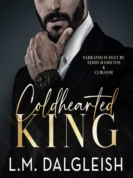 Title details for Coldhearted King by L. M. Dalgleish - Available